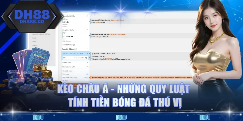 Kèo Châu Á - Những Quy Luật Tính Tiền Bóng Đá Thú Vị