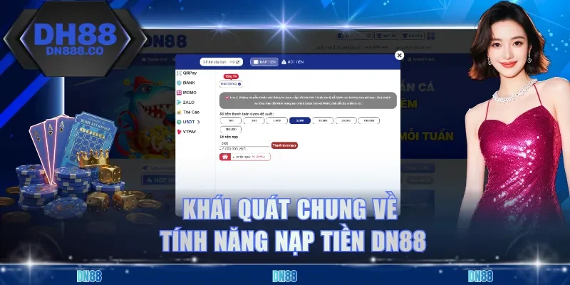 Khái quát chung về tính năng nạp tiền DN88