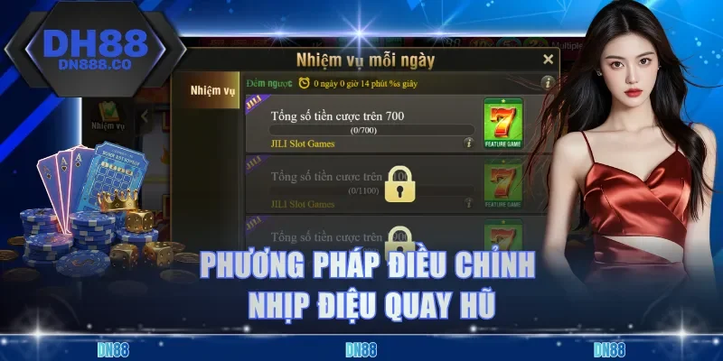 Phương pháp điều chỉnh nhịp điệu quay hũ
