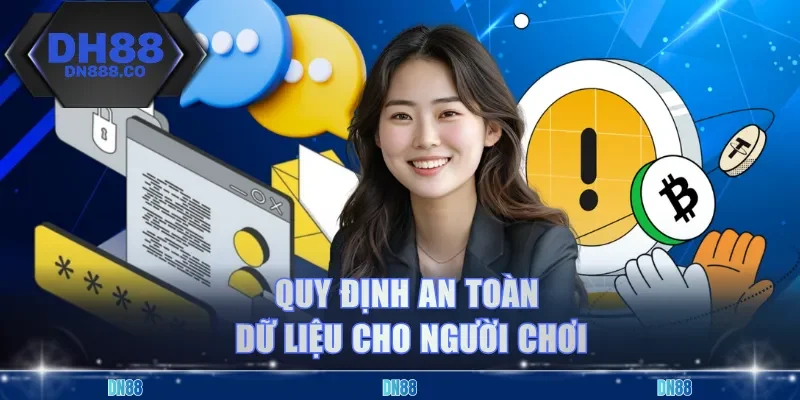 Quy định an toàn dữ liệu cho người chơi